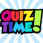 Quiz Time - Core Activity